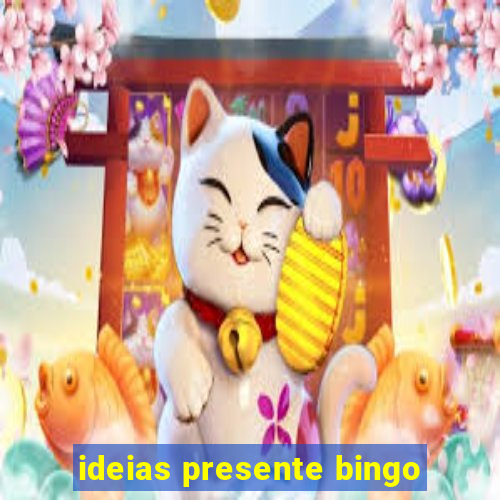 ideias presente bingo